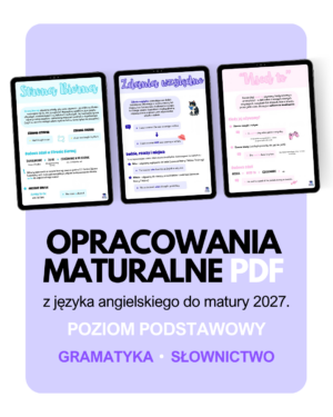 Notatki maturalne z języka angielskiego na poziomie podstawowym gramatyka słownictwo do matury plik pdf strona bierna czasy gramatyczne tryby warunkowe