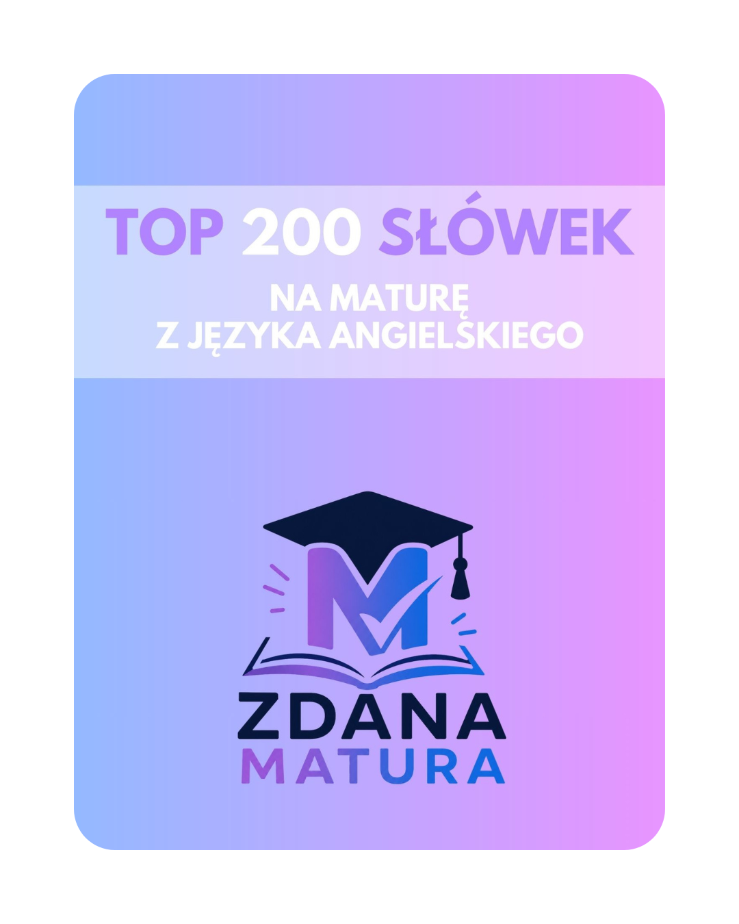 E-book PDF - TOP 200 Słówek na Maturę z Języka Angielskiego